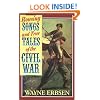 Rousing Songs & True Tales of the Civil War