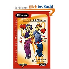 Flirten - fit in 30 Minuten