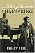 John Huston's Filmmaking (Cambridge Studies in Film)