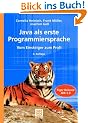 Java als erste Programmiersprache. Vom Einsteiger zum Profi. m. CD-ROM