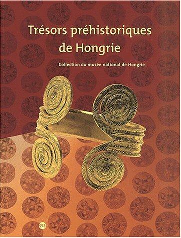 City Travel Guides Discounted  Livres : Trésors préhistoriques de Hongrie