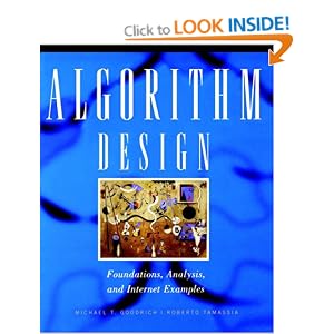 Algorithm Design: Foundations, Analysis and Internet Examples
