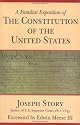 A Familiar Exposition of the Constitution of the United States