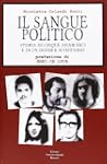 Il sangue politico. Storia di cinque...
