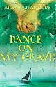 Dance on My Grave