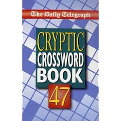 The "Daily Telegraph" Book of Cryptic Crosswords: No.47