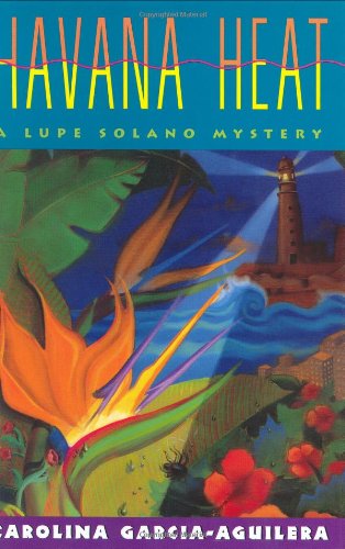 Havana Heat: A Lupe Solano Mystery