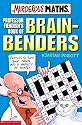 Professor Fiendish's Book of Brain-benders (Murderous Maths)