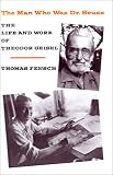 The Man Who Was Dr. Seuss: The Life and Work of Theodor Geisel (New Century Exceptional Lives Series)