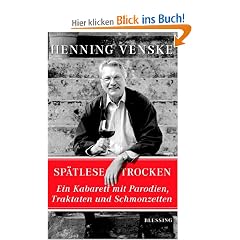 Sp�tlese trocken. Ein Kabarett mit Parodien, Traktaten und Schmonzetten