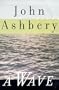 A Wave: Poems