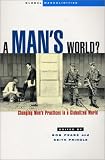A Man's World?: Changing Men's Practices in a Globalized World