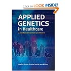 Applied Genetics in Healthcare by Heather Skirton