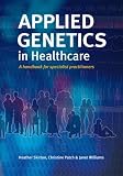 Applied Genetics in Healthcare