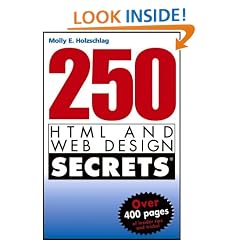 250 HTML and Web Design Secrets