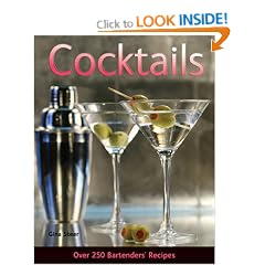 Cocktails: Over 250 Bartenders' Recipes (The Essential Recipe Handbook Series)