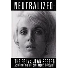Neutralized: the FBI vs. Jean Seberg