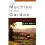 The Machine in the Garden: Technology and the Past&hellip by Leo Marx