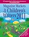 Magazine Markets for Children's Writers 2011
