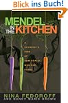 Mendel in the Kitchen: A Scientist's...