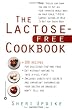 The Lactose-Free Cookbook