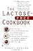 The Lactose-Free Cookbook