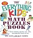 The Everything Kids' Math Puzzles Book: Brain Teasers, Games, and Activities for Hours of Fun (Everything Kids Series)