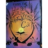 From the HEART of the HARVEST CAFE Vegetarian Cooking Using No Dairy or Eggs..