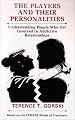 Players and Their Personalities: Understanding People Who Get Involved in Addictive Relationships
