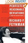 Perfectly Reasonable Deviations From...