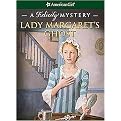 Lady Margaret's Ghost (A Felicity Mystery) (American Girl Mysteries) (Hardcover)