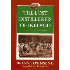 The Lost Distilleries of Ireland