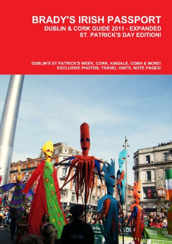Brady'S Irish Passport - Dublin & Cork Guide 2011 - St Patrick'S Day Edition