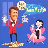 Late at Night With Dean Martin