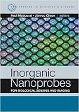Image of Inorganic Nanoprobes for Biological Sensing and Imaging (Engineering in Medicine &amp; Biology)