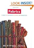 Fabrics: A Handbook for Interior Designers and Architects (Norton Professional Books for Architects & Designers)
