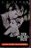 Produkt-Bild: Der Psychopath, Bastei-L&uuml;bbe Frauenkrimi