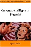 Conversational Hypnosis Blueprint