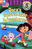 Dora's Ready-to-Read Adventures (Dora the Explorer)