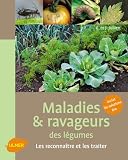 Revue Les Editions Eugen Ulmer  / Maladies & ravageurs des légumes