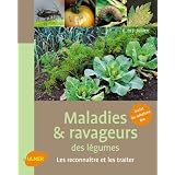 Maladies & ravageurs des l�gumespar Elisabeth Jullien
