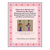 Classical and Secret Chinese Herbal Recipes for Hair Care and Hair Loss Treatment (Journal of Chinese Herbal Medicine and Acupuncture)