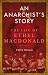 An Anarchist's Story: The Life of Ethel MacDonald