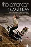 The American novel now : reading contemporary American fiction since 1980