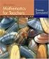 Mathematics for Teachers: An Interactive Approach for Grades K-8 (with CD-ROM, BCA/iLrn? Tutorial, and InfoTrac?)