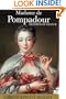 Madame de Pompadour: Mistress of France