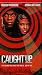 VHS : Caught Up