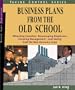 Old School Business Plans Attracting Investors, Encouraging Employees, Focusing