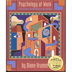 Psychology at Work: An Introduction to Industrial/Organizational Psychology