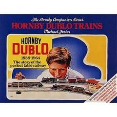 The History of Hornby Dublo Trains, 1938-1964: The Story of the Perfect Table Railway (Hornby Companion)